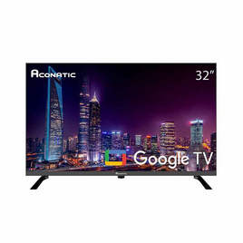 ACONATIC Smart TV LED HD Google รุ่น 32HS600AN 32 นิ้ว - Aconatic, ทีวี