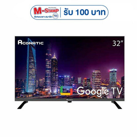 ACONATIC Smart TV LED HD Google รุ่น 32HS600AN 32 นิ้ว - Aconatic, ทีวี