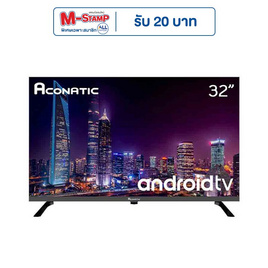 Aconatic Android LED TV HD ขนาด 32 นิ้ว รุ่น 32HS600AN - Aconatic, ทีวี
