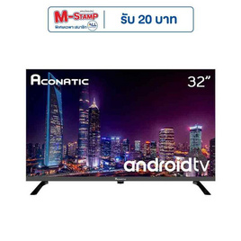 Aconatic Android LED TV HD ขนาด 32 นิ้ว รุ่น 32HS600AN - Aconatic, ทีวี