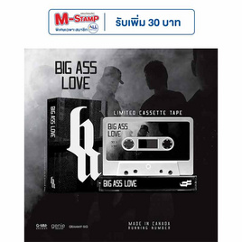 TAPE BIG ASS LOVE - GMM Music, เพลงไทย