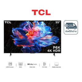 TCL GOOGLE LED TV  55 นิ้ว รุ่น 55P6K - TCL, ทีวี