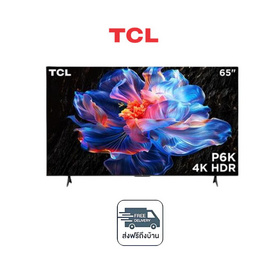 TCL LED TV 4K UHD ขนาด 65 นิ้ว รุ่น 65P6K - TCL