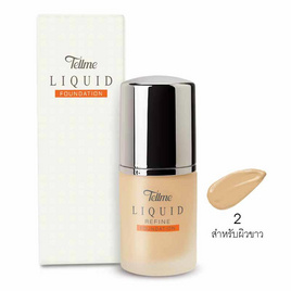 Tellme รองพื้น Liquid Refine Foundation 25 มล. - Tellme, เครื่องสำอาง