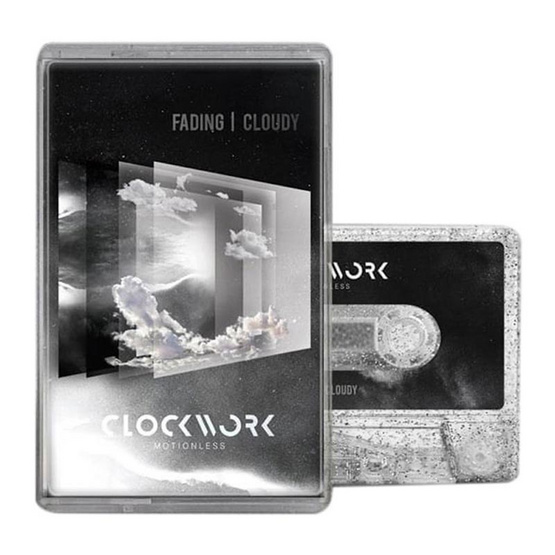 TAPE CLOCKWORK MOTIONLESS FADING CLOUDY