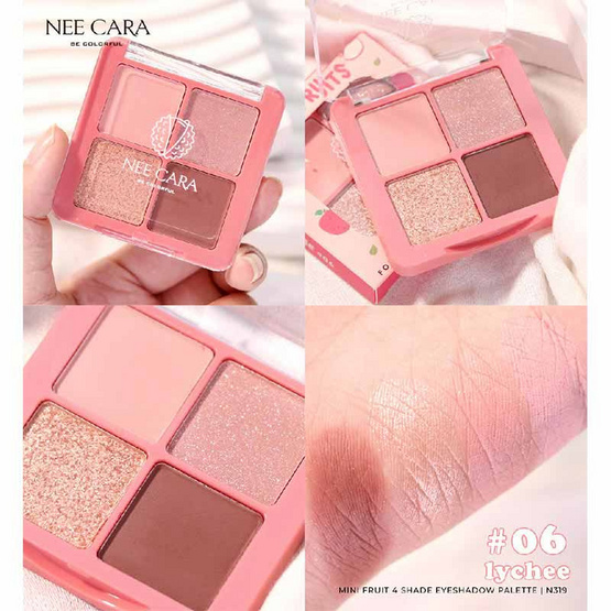 Nee Cara อายแชโดว์ Mini Fruit 4 Shade Eyeshadow Palette N319 8 กรัม 06 Lychee