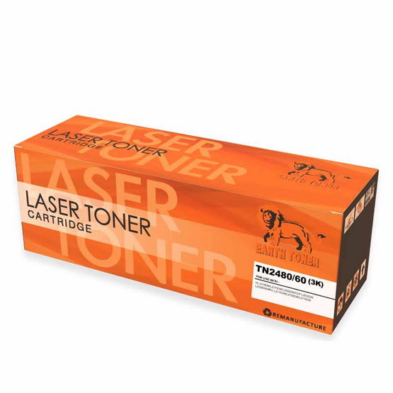 EARTH TONER ตลับหมึกพิมพ์เลเซอร์ รุ่น TN-2480/TN-2460 EARTH TONER ตลับหมึกพิมพ์เลเซอร์ รุ่น TN-2480/TN-2460