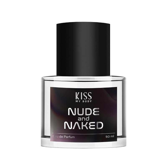 Kiss My Body น้ำหอม Eau De Perfum Nude & Naked 50 มล. Kiss My Body น้ำหอม Eau De Perfum Nude & Naked 50 มล.