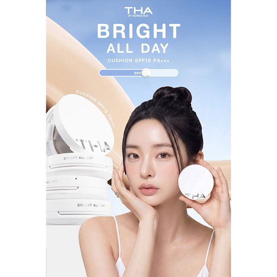 Tha By Nongchat คุชชั่น Bright All Day Cushion SPF15 PA+++ 10 กรัม