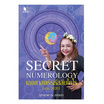 หนังสือ Secret Numerology เลขศาสตร์รหัสลับไคโร (ฉบับ 2020)