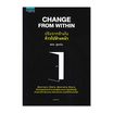 หนังสือ Change From Within ปรับจากข้างใน ก้าวไปข้างหน้า