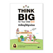 หนังสือ คิดใหญ่ให้ลูกน้อย Think Big for Your Child 101