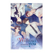 หนังสือ Without you ปราศจากรัก