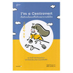 หนังสือ I'm a Centrovert เป็นตัวเองในแบบที่ไม่ต้องพยายามเพื่อใคร