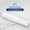 Dreamstown หมอนข้าง Health Fiber Bolster Pillow