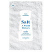 หนังสือ Salt เกลือ ประวัติศาสตร์เครื่องปรุงเปลี่ยนโลก