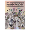 หนังสือ RAINBOWLOGY ศาสตร์สีรุ้ง