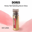 Doris ลิปกลอส Honey Talk Hydrating Serum Gloss 5 มล.