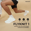 CROCHET รองเท้าผ้าใบ รองเท้าวิ่ง รุ่น FLYKNIT 1