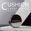 Oukeya คุชชั่น Classy Matte Cushion 15 กรัม
